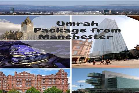 Umrah Packages Manchester: Umrah Packages 2022 Manchester