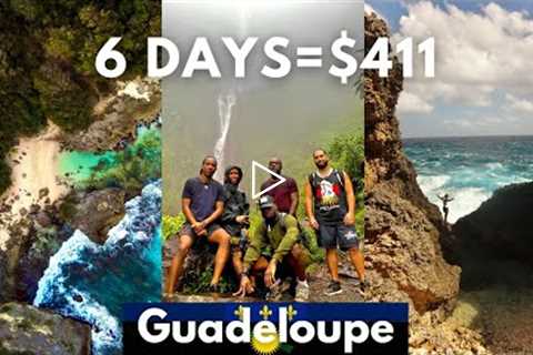 BEST Guadeloupe TRAVEL GUIDE |French Caribbean/West Indies Travel Vlog | What to do in Guadeloupe