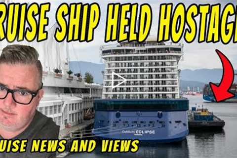 CRUISE NEWS - CRUISE SHIP HELD HOSTAGE BY DISGRUNTLED WORKERS, UPDATES FROM NCL, VIRGIN VOYAGES