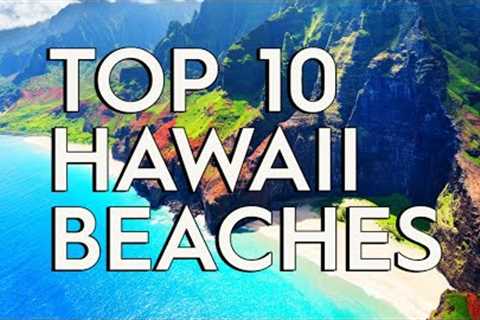 10 BEST Beaches In Hawaii | Most Beautiful Beaches