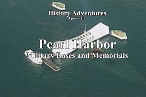 Pearl Harbor - Military Bases and Memorial Tours