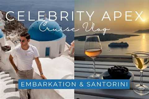 Greek Island Cruise Vlog | Celebrity Apex | Embarkation & Santorini