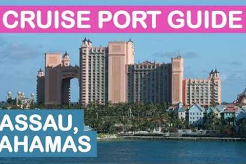 Nassau (Bahamas) Cruise Port Guide: Tips and Overview