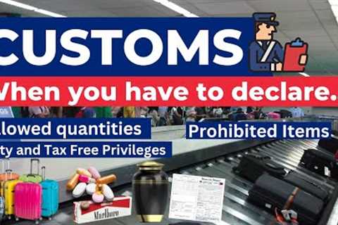 PH CUSTOMS: ITEMS YOU CAN & CAN''T BRING | DUTY & TAX-FREE QUANTITIES | WHEN YOU HAVE TO..