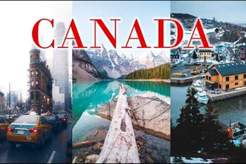 Different Cities  to visit in Canada - Travel Video