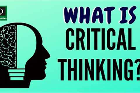 What Is Critical Thinking? (See links below for more video lectures in Logic)