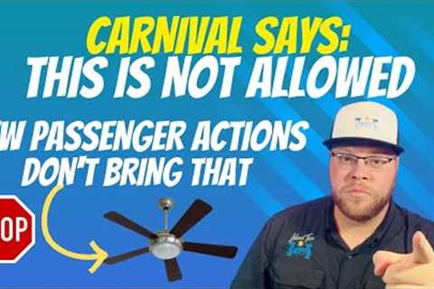 PASSENGER ACTIONS RESULT IN CRUISE LINE COMMUNICATING “STOP DOING THIS” & MUCH MORE