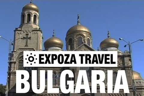 Bulgaria Vacation Travel Video Guide