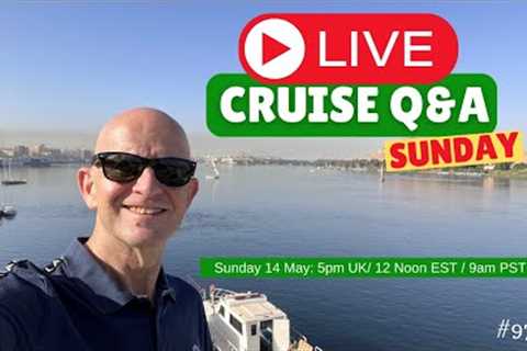 Join My Cruise Q&A Live! Sunday 14 May 2023 5pm UK / 12 Noon EST / 9am PST