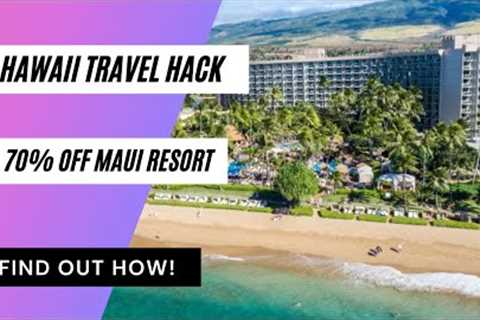 Hawaii Travel Hack! Save 70% at Maui Resort with this Travel Deal! #shorts