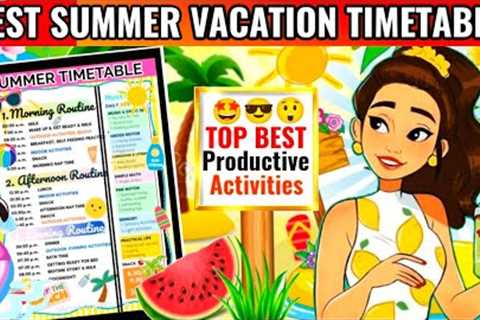🌞SUMMER VACATION TIMETABLE 🌞 | BEST TIMETABLE FOR VACATIONS | SUMMER HACKS | SUMMER Holiday..