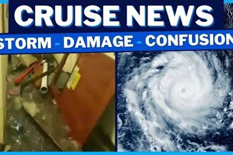 CRUISE NEWS: Ship Damage After Huge Storm, Carnival Clears Confusion, Icon Dining, Vessel Returns