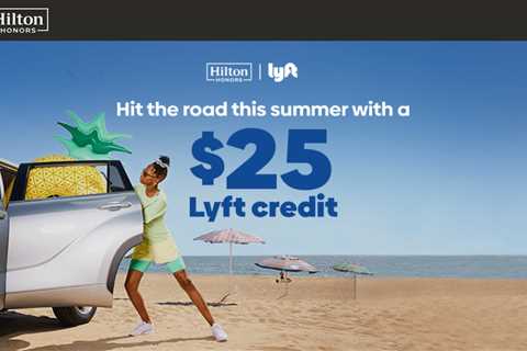Register now to earn a $25 Lyft credit with your next Hilton stay
