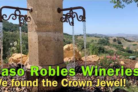 8 PASO ROBLES WINERIES IN 3 DAYS | WE FOUND THE SPECTACULAR CROWN JEWEL TO RIVAL NAPA! - EP174