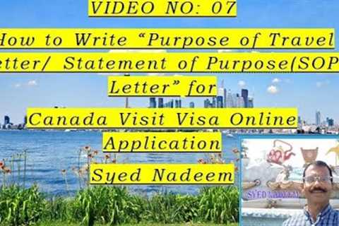 Video No: 07 (Canada Visitor Visa) How to write Purpose of Travel letter for Canada Visitor Visa