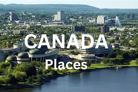 13 Best Places to visit in Canada-Travel videos