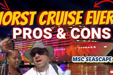 WORST CRUISE EVER??? PROS & CONS MSC Seascape Review! 🌟