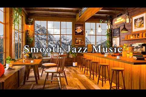Smooth Jazz Music & Blizzard Sounds at Cozy Winter Cafe ☕ Relaxing Jazz Instrumental Music to..