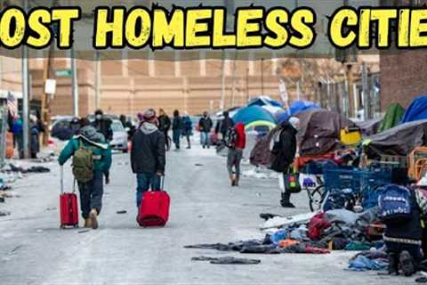 10 Most US Cities with Highest Homeless Population 2023