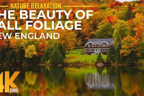 Most Scenic Fall Foliage Destinations of New England, USA - 4K UHD Autumn Relaxation Video