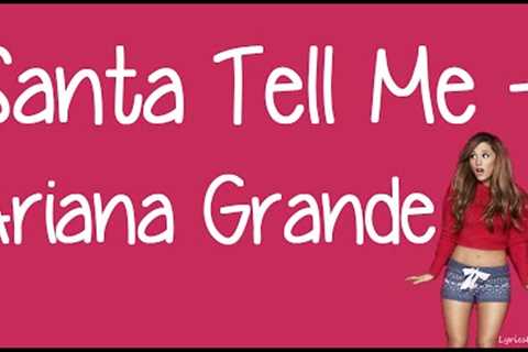Santa Tell Me (With Lyrics) - Ariana Grande