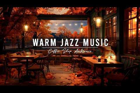 Crackling Fireplace & Smooth Jazz Instrumental 🍂 Warm Jazz Music at Cozy Fall Coffee Shop..