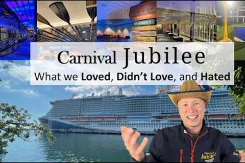 Carnival Jubilee Full Review: What we Loved, Didn''t Love, and Hated