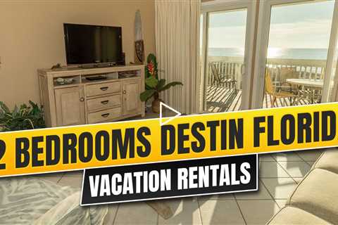 2 Bedroom Destin Florida Vacation Rentals