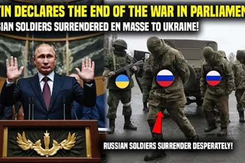 It''s Over Now: Russian Soldiers Surrender En masse to Ukraine! Putin Declares War Lost in..