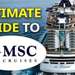 ULTIMATE GUIDE to MSC Cruises! Ships, cabins, food, drinks, and more!