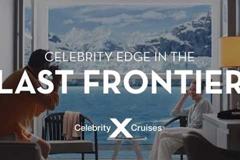 Celebrity Edge launches its first season in the Last Frontier. Alaska has never looked better.