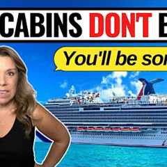 10 Cabins Cruisers (Almost) Always Regret Booking