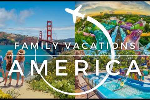 10 Best Family Vacations Spots In America 2023 | Travel With Kids