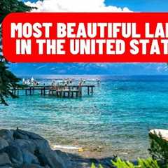 Best Lake Vacations in The USA (Part One)