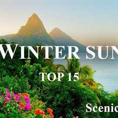 Top 15 Hottest Winter Sun Destinations 2022 | Winter Sun Travel Guide