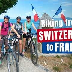 EPIC BIKE RIDE FROM SWITZERLAND🇨🇭TO FRANCE 🇫🇷  Border Free Biking in Europe | 197 Countries, 3..