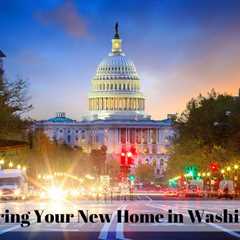 Discovering Your New Home in Washington DC | MyProMovers