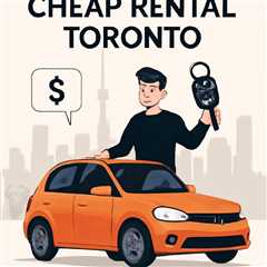Expert Analysis: cheap car rental toronto with data-backed pricing